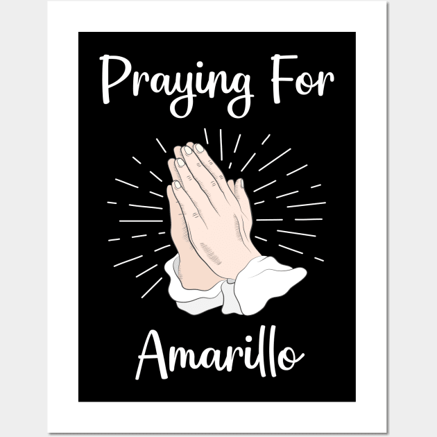 Praying For Amarillo Wall Art by blakelan128